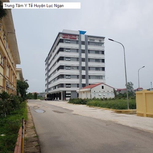 Hình ảnh Trung Tâm Y Tế Huyện Lục Ngạn